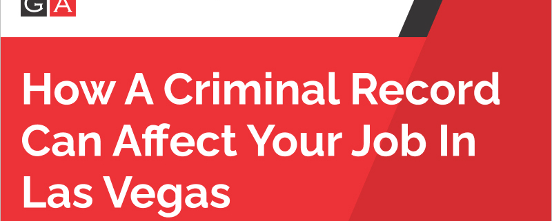 Criminal Record Can Affect Your Job